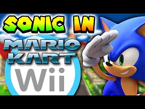 SONIC in Mario Kart Wii Mod + DOWNLOAD