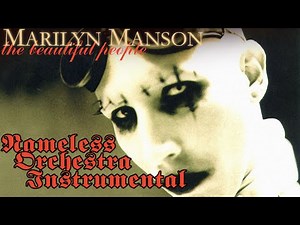 「Remix Orchestra」Marilyn Manson – The Beautiful People (Nameless Orchestra, 2014 Ed.) [Instrumental]