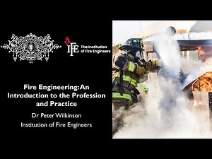 Fire Engineering: An Introduction to the Profession and Practice: Dr Peter Wilkinson, IFE