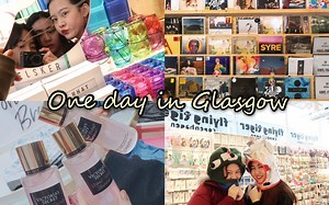VLOG040 One day in Glasgow | 格拉斯哥(逛街)一日游vlog
