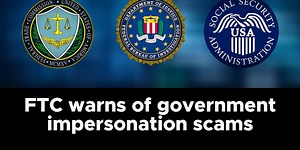 FTC warns of government impersonation scams