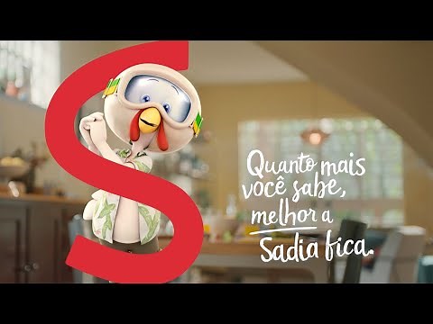 Quanto mais você sabe, melhor a Sadia fica