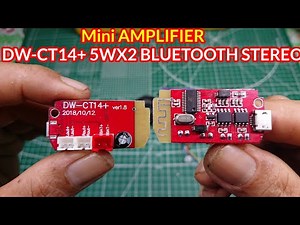 REVIEW MINI AMPLIFIER 5VOLT DW CT14 + 5WX2 BLUETOOTH STEREO 4.2 with Charging Audio Module