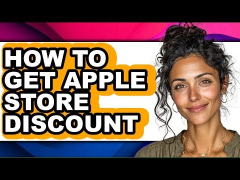 How to Get Apple Store Discount - Full Guide