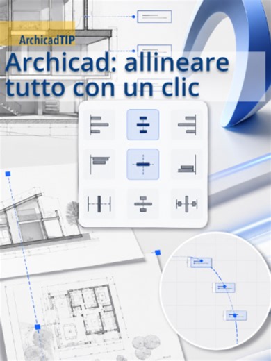 Align Everything with One Click in ARCHICAD