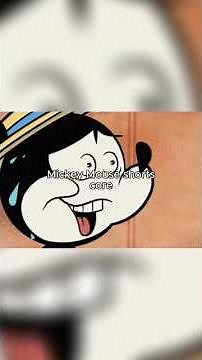 Unhinged Mickey mouse short core