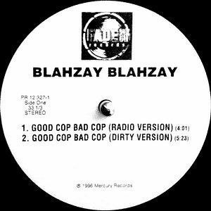 Blahzay Blahzay - Good Cop Bad Cop