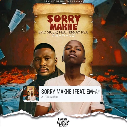 The Wait is Finally Over Sorry Makhe Is Officially Out On All Digital Streaming Platforms, Go Check it Out 🔥🔥 🔗:https://open.spotify.com/track/0iGYBMxG6jiY1Bl7UuXeFx?si=LkLR21QURTitXrr5EdRc7g | Em-Ay Rsa