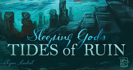 Sleeping Gods: Tides of Ruin