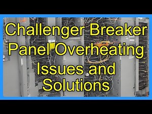 Challenger Breaker Panel Overheating Issues and Solutions
