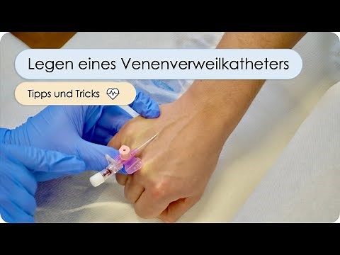 Legen eines Venenverweilskatheters - Schritt für Schritt (i.v. Zugang legen, Viggo, PVK, VVK)