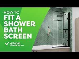 How to Fit a Shower Bath Screen | Victorian Plumbing