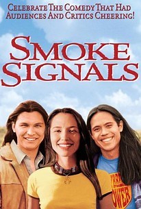 Smoke Signals | Cast and Crew | Rotten Tomatoes