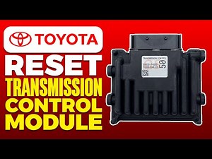 How To Reset Toyota Transmission Control Module