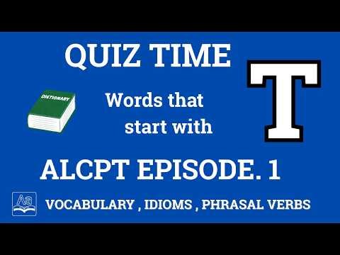 ALCPT Vocabulary Quiz | Letter T | Ep. 1 | 10 Questions Challenge