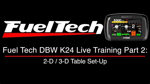 Fuel Tech DBW K24 Live Training Part 2: 2-D / 3-D Table Set-Up - Fuel Tech Training Course - Evans Performance Academy