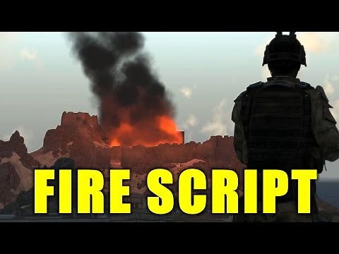 Fire Script Tutorial Arma 3