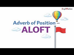 ALOFT Meaning in English | English Adverb of Position | Episode - 51
