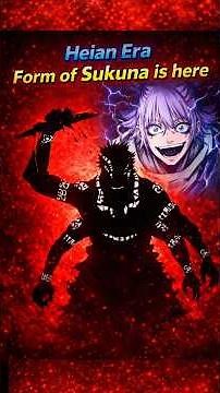 Sukuna Ka Real Form Reveal 😳 Heian Era Transformation Explained | JJK 237 | Last Alive