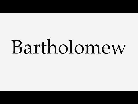 How to Pronounce Bartholomew