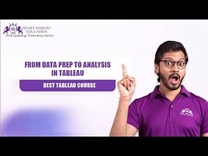 From Data Prep to Analysis in Tableau | Tableau Tutorial | Henry Harvin Education