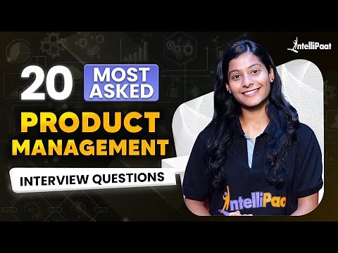 Product Manager Interview Questions And Answers | Product Manager Interview Preparation| Intellipaat