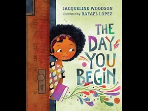 The Day You Begin Read Aloud by Ms Yes