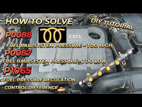 DTC P0088 P0087 P1065 Solved Volkswagen Audi Skoda Seat TDI Rail System Fuel Pressure Too Low High