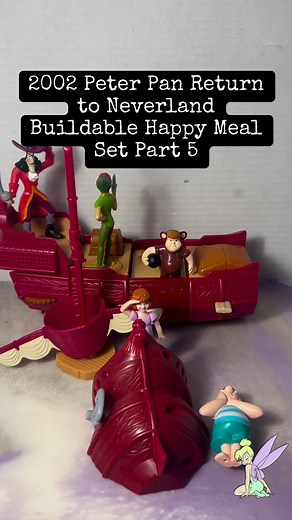 131K views · 1K reactions | 2002 Peter Pan Return to Neverland to Neverland Buildable Meal Set Part 5 #nostalgia #mcdonalds #peterpan #happymeal #2000snostalgia #childhoodmemories | CPJ Collectibles | Facebook