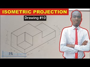 Isometric Projections for Complete Beginners | Isometric Projection #10 | Orthographic Projection