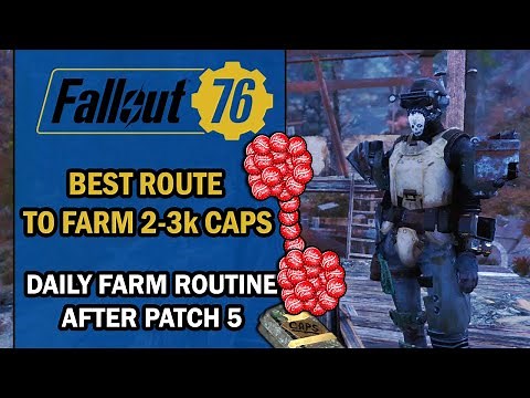 Fallout 76 Guide – Best ROUTE to FARM 2-3K CAPS a Day in 1 Hour After Patch 5 (New Routine!)