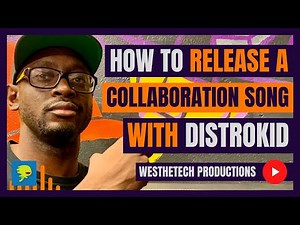 HOW TO RELEASE A COLLABORATION SONG WITH DISTROKID | MUSIC INDUSTRY TIPS