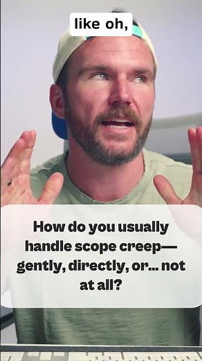How to Handle Scope Creep Without Burning Bridges