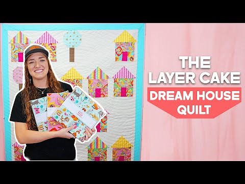 Layer Cake Dream House Quilt Tutorial | Free Pattern