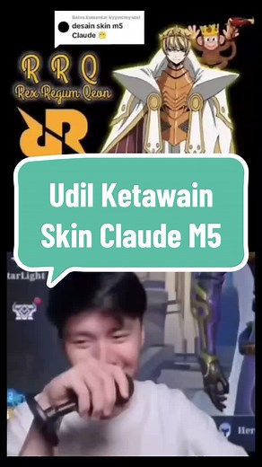 Udil Ketawa Ngebayangin Skin Claude M5🤣Emang bowleh Selucu Itu Skinnya🤣 @moreudil @udilgang.skrrtt #udil #skylar #rrqskylar #udilsurbakti #udilae #alter #alterego #alteregoesports #rrq #rrqhoshi #rrqkingdoom #skinclaudem5 #m5 #mpl #mplditiktok #mplindonesia #mobile #mobilelegend #mobilelegends #mobilelegends_id #mobilelegendsbangbang #mobilelegendsphofficial #mobilelegendstiktok #mlbb #mlbbcreatorcamp #mlbbttofficial #mlbbtiktok #mlbbcreator #mlbbcreatorbase #fyp #fypシ゚viral #WhatToPlay #5ekar