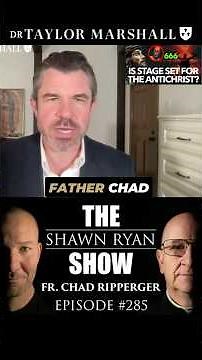 Mark of the Beast and the New World Order (Fr Ripperger on Shawn Ryan Show)