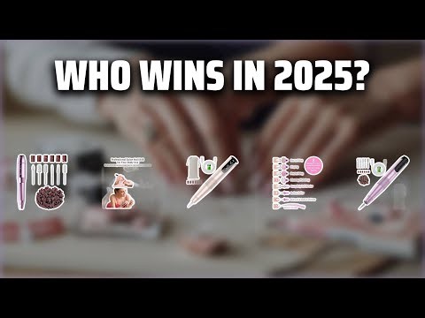 The Top 5 Best Nail File in 2025 - Must Watch Before Buying!