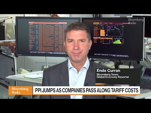 PPI Jumps by Most in Three Years as Companies Pass Along Tariff Costs