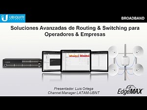 Ubiquiti EdgeMAX: Soluciones Avanzadas de Routing y Switching (novedades 2016)
