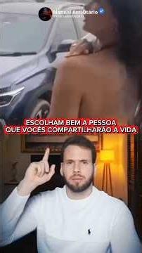 Escolham bem a pessoa que vocês compartilharão a vida