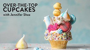 Over-the-Top Cupcakes