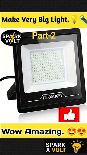 Make Very Very Big Light.🔦💡.|Part-2.| Make light.||Dc project make.|#shorts#project.|#spark X#volt.|