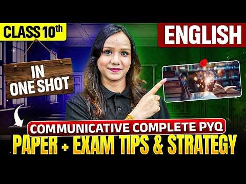 Communicative Complete PYQ Paper + Exam Tips & Strategy English In One Shot | Class 10 English