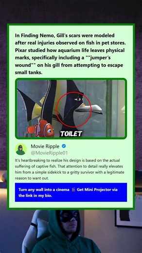 In Finding Nemo Gills scars were modeled after real injuries observed on fish in pet stores Pixar st