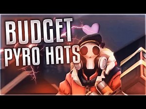 TF2 - Top 5 Budget Unusual Hats #3 - Best BUDGET Pyro Hats!