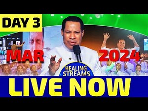 HEALING STREAMS LIVE HEALING SERVICES WITH PASTOR CHRIS - DAY 3 MARCH 17TH 2024