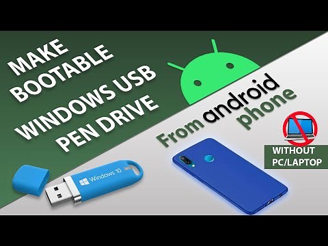 How to Download and Install WINDOWS 10 from USB Flash drive using Android Phone - without PC