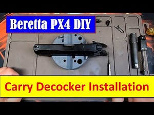 Beretta PX4 DIY - Episode # 2 - Carry Decocker Installation and Review