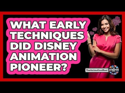 What Early Techniques Did Disney Animation Pioneer?