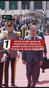 This is how Gustavo Petro's secret trip to Manta went | Microvistazo | Vistazo